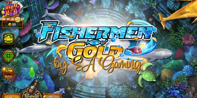 Tìm hiểu về game Fishermen Gold