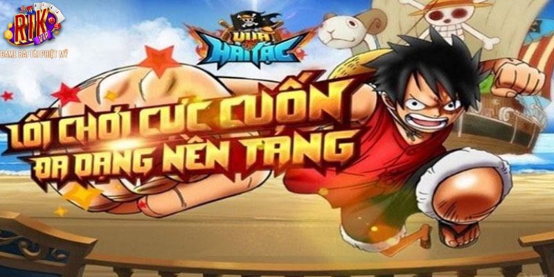 Sơ lược về trò chơi nổ hũ Vua Hải Tặc